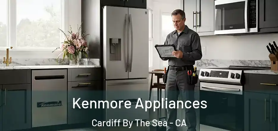 Kenmore Appliances Cardiff By The Sea - CA