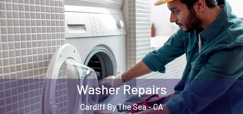  Washer Repairs Cardiff By The Sea - CA