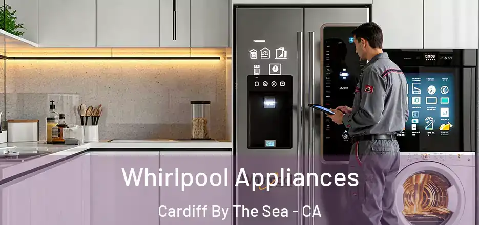 Whirlpool Appliances Cardiff By The Sea - CA